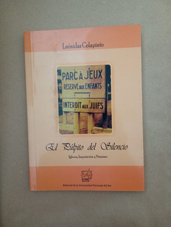 Producto - El púlpito del silencio - Leónidas Colapinto - EdiUNS 2008