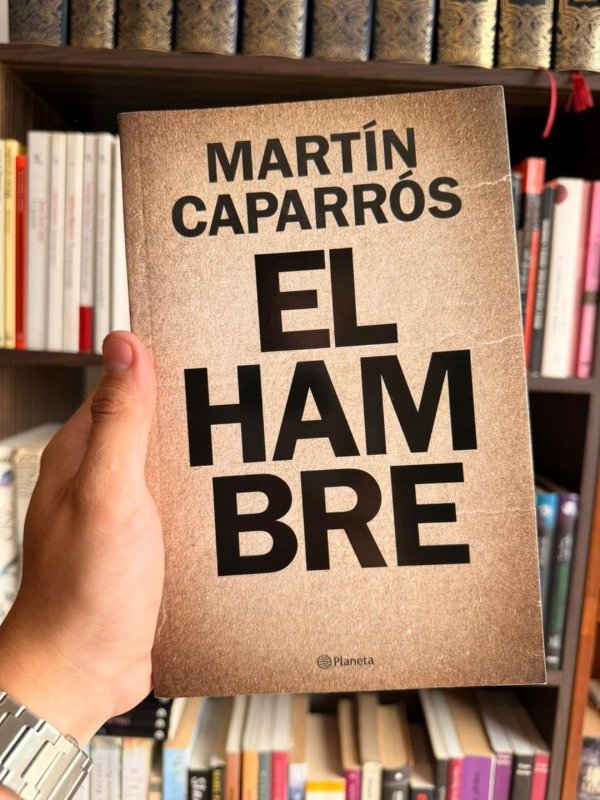 Producto - El hambre (Martin Caparrós)