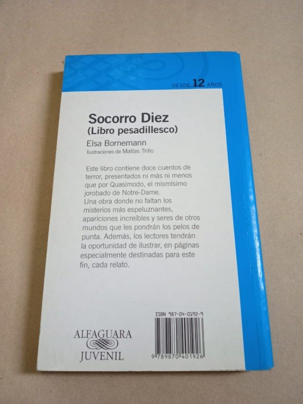 Producto - Socorro diez - Elsa Bornemann - Alfaguara 2005 - 1