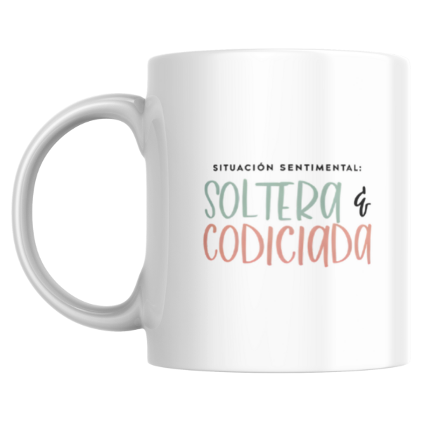 Producto - Taza - situacion sentimental soltera y codiciada