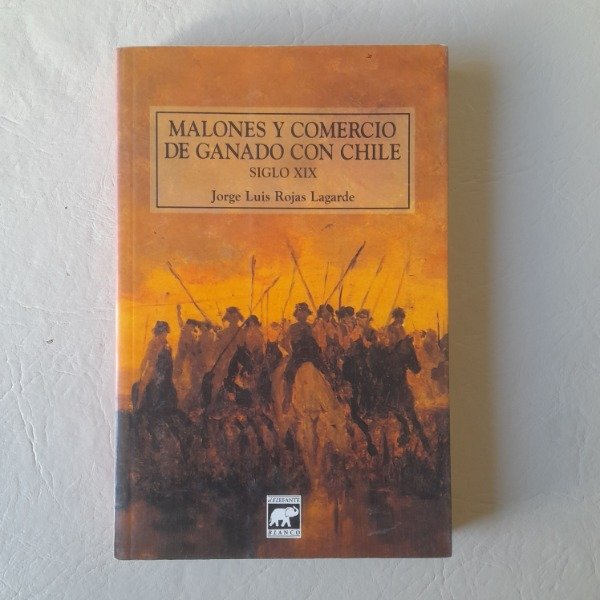 Producto - Malones y comercio de ganado con Chile