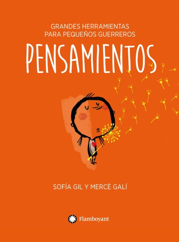 Producto - Pensamientos. Grandes herramientas para pequeños guerreros. Flamboyant