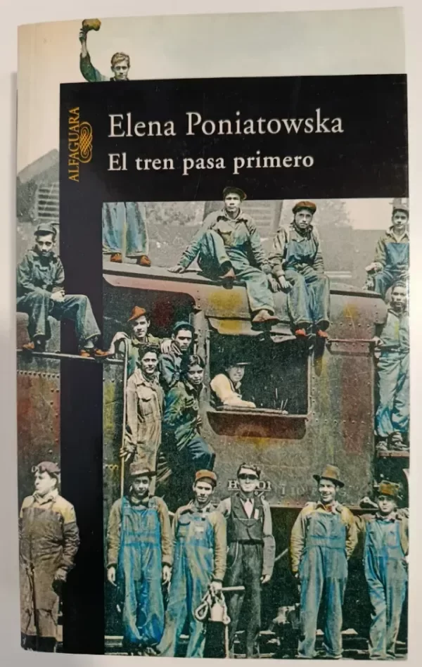 Producto - El tren pasa primero (usado) - Elena Poniatowska