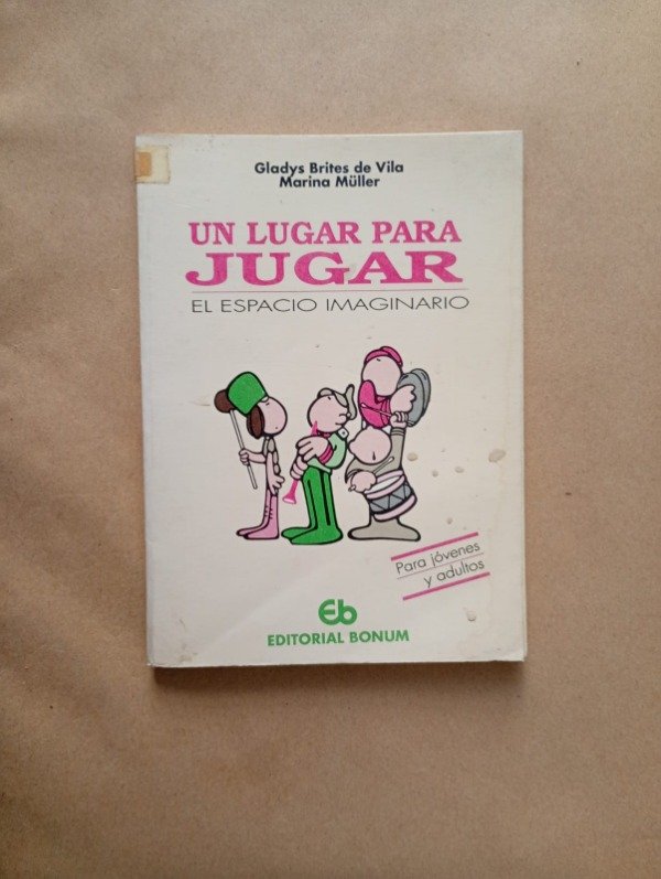 Producto - Un lugar para jugar El espacio imaginario - Brites de Vila Müller - Bonum 1990