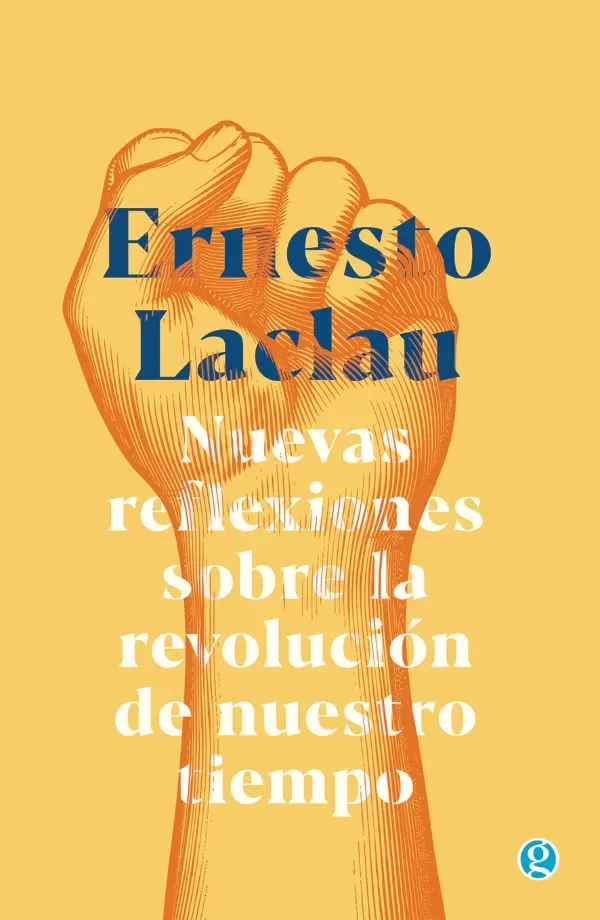 Producto - Nuevas reflexiones sobre la revolución de nuestro tiempo - Ernesto Laclau