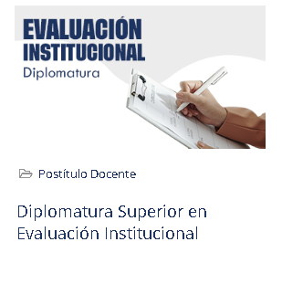 Producto - Diplomatura superior en evaluación institucional
