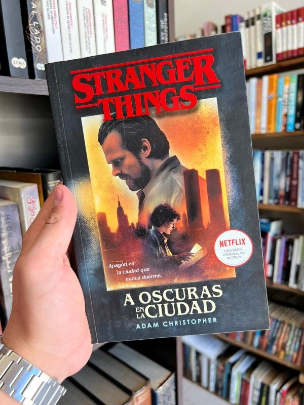 Producto - Stranger things, a oscuras en la ciudad (Adam Christopher)