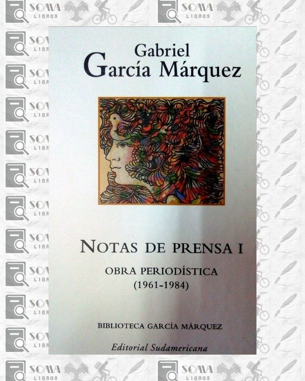 Producto - Notas de prensa I - Gabriel García Márquez