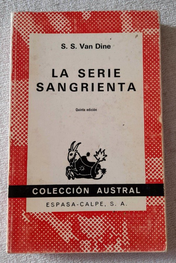 Producto - La Serie Sangrienta - S S Van Dine - Colección Austral #176