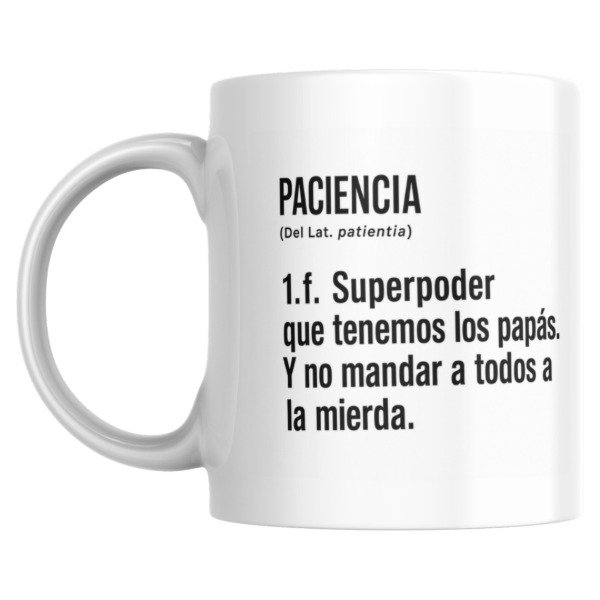 Producto - Taza - Dia del padre - Paciencia: superpoder que tenemos los papás