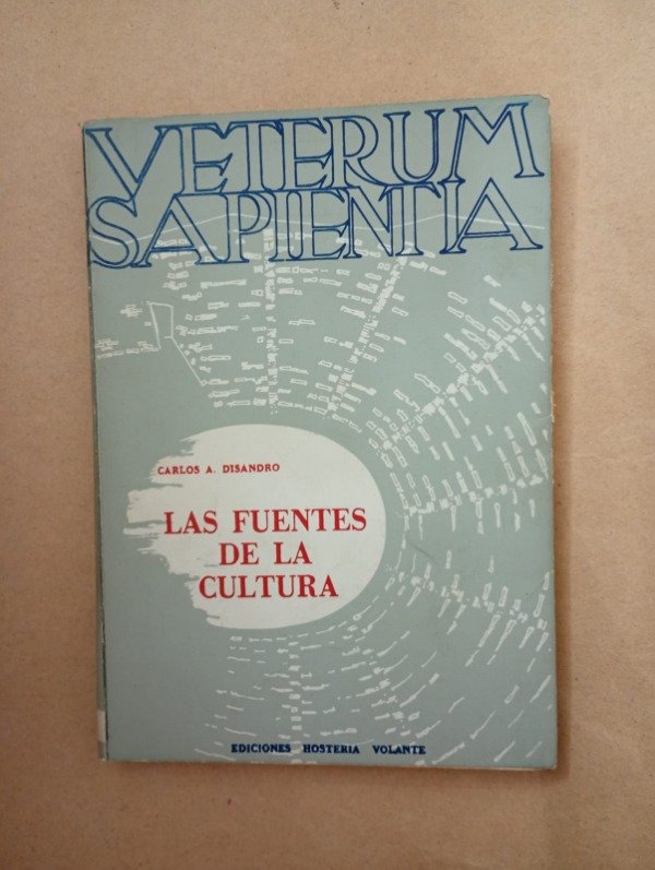 Producto - Las fuentes de la cultura - Carlos A Disandro - Hosteria Volante 1965
