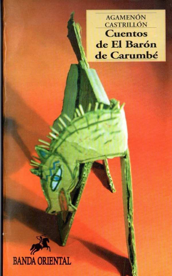 Producto - Cuentos De El Baron De Carumbe - Agamenon Castillon