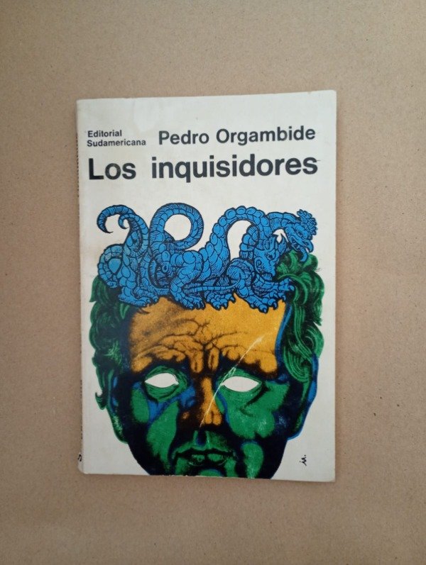 Producto - Los inquisidores - Pedro Orgambide - Sudamericana 1967