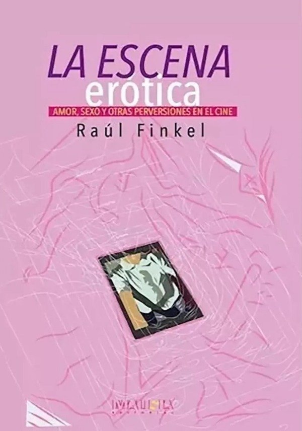Producto - LA ESCENA ERÓTICA - RAÚL FINKEL - MALISIA EDIT.