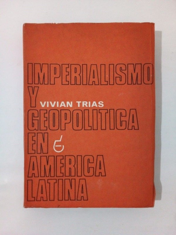 Producto - Imperialismo y geopolítica en América Latina - Vivian Trias - Cimarrón 1973