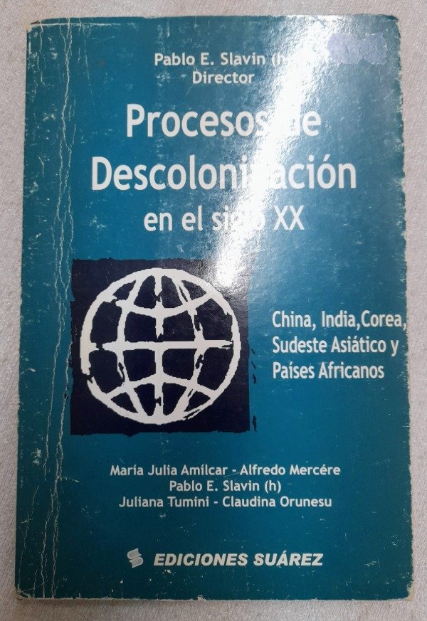 Producto - Procesos De Descolonización En El Siglo XX - Pablo E Slavin - Suarez