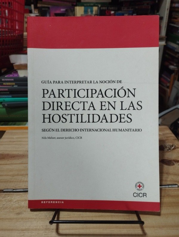 Producto - PARTICIPACIÓN DIRECTA EN LAS HOSTILIDADES - Nils Melzer