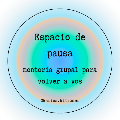 Producto - Espacio de pausa - mentoría grupal para volver a vos