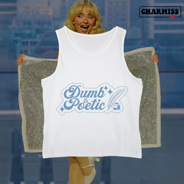 Tank top dumb and poetic