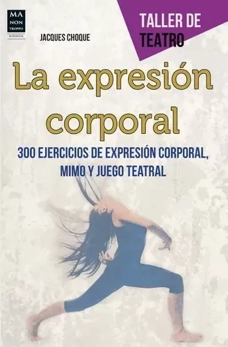 Producto - LA EXPRESION CORPORAL - TALLER DE TEATRO - JAQUES CHOQUE
