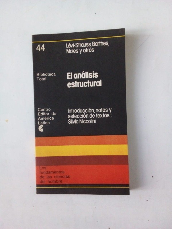 Producto - El análisis estructural - Lévi Strauss Barthes Moles Verón - CEAL 1977