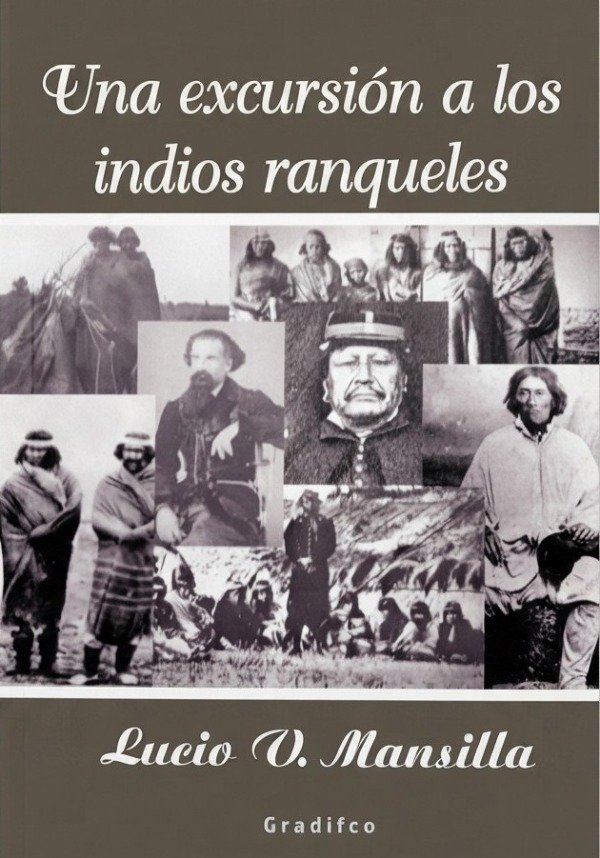 Producto - Lucio V. Mansilla - Una excursion a los indios ranqueles (Gradifco)