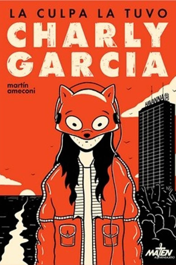 Producto - PRE-VENTA: LA CULPA LA TUVO CHARLY GARCÍA (Martín Ameconi)