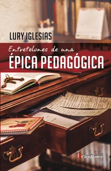 Producto - ENTRETELONES DE UNA PEDAGÓGICA - LURY IGLESIAS - CIENFLORES EDIT.