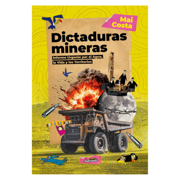 Producto - DICTADURAS MINERAS (MAI COSTA)