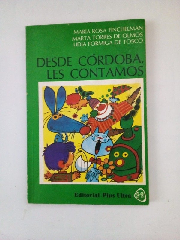 Producto - Desde Córdoba les contamos - Finchelman De Olmos - Plus Ultra 1981