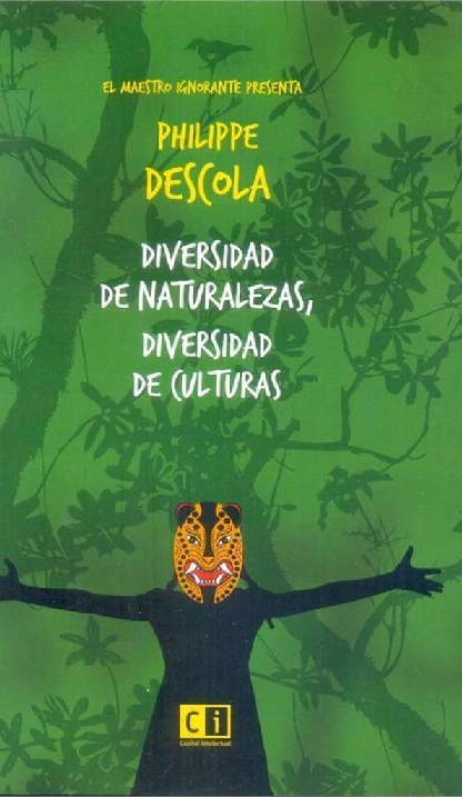 Producto - DIVERSIDAD DE NATURALEZAS DIVERSIDAD DE CULTURAS - DESCOLA PHILIPPE