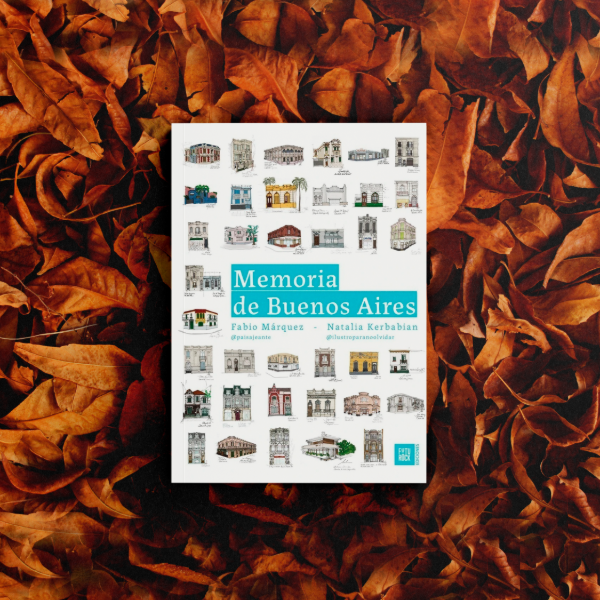 Producto - Memoria de Buenos Aires - Fabio Márquez / Natalia Kerbabian