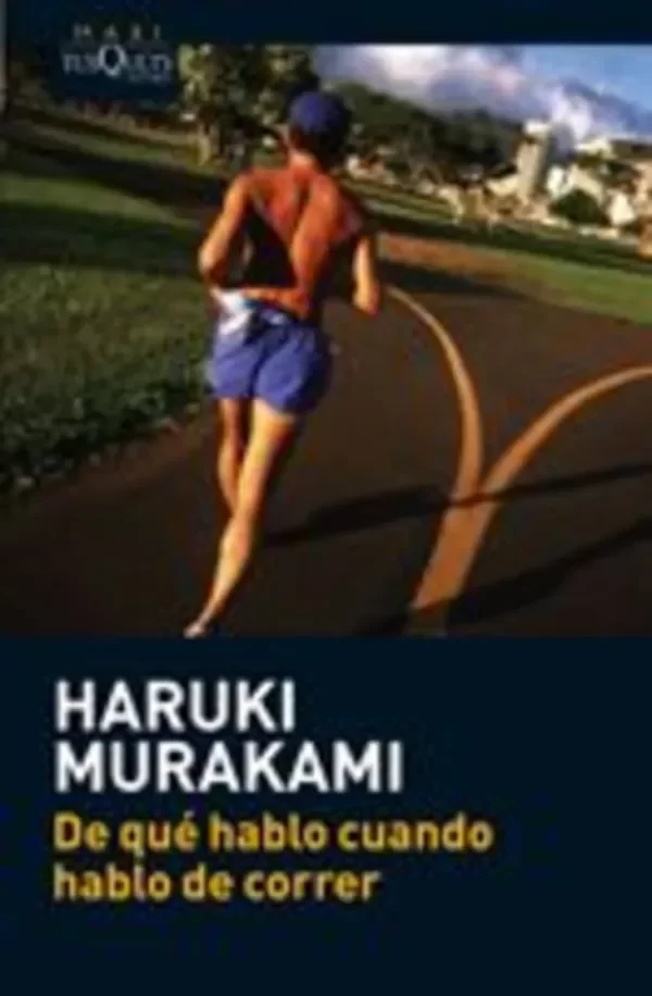 Producto - De qué hablo cuando hablo de correr Haruki Murakami Tusquets Editores