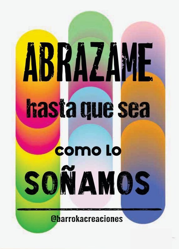 Producto - Lámina Abrazame hasta que todo sea como lo señamos