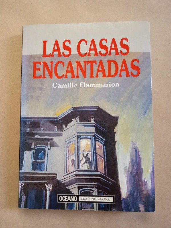 Producto - Las casas encantadas - Camille Flammarion - Océano 1999