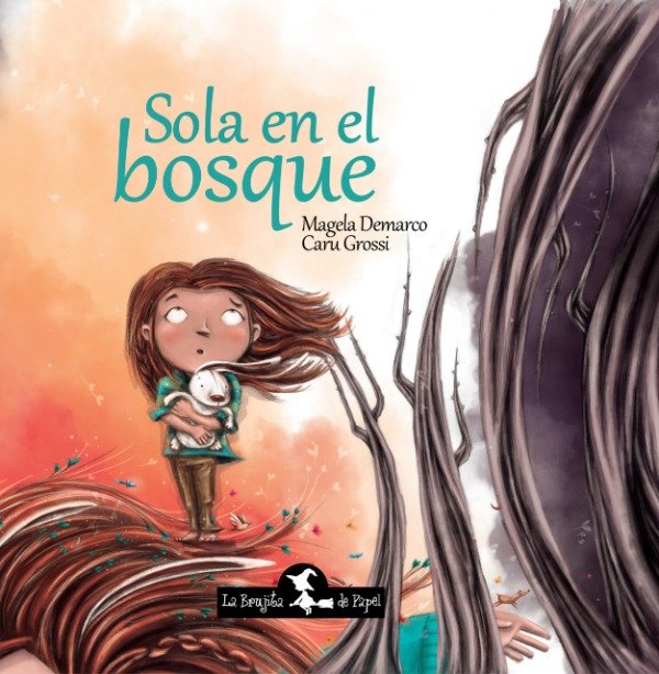 Producto - Sola En El Bosque. María Magela Demarco. La Brujita De Papel