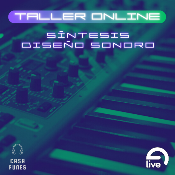 Producto - Taller Online "Diseño Sonoro y Sintetizadores"