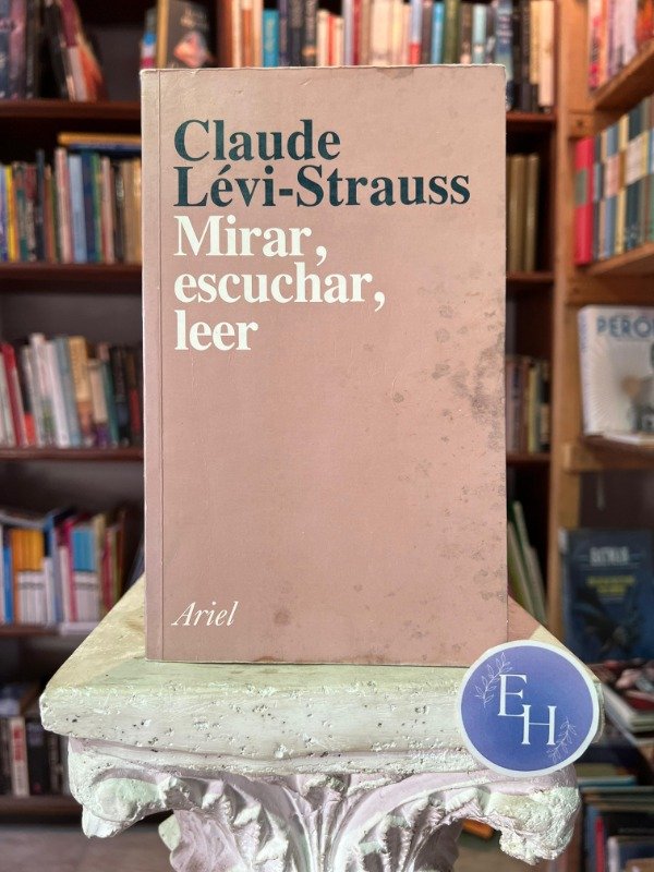 Producto - Mirar, escuchar, leer (Claude Lévi-Strauss)