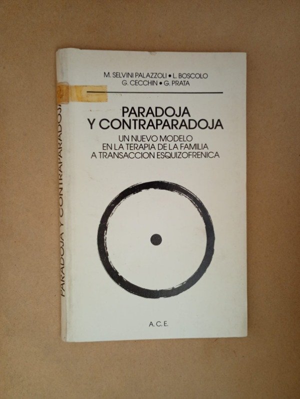 Producto - Paradoja y contraparadoja - Selvini Palazzoli Boscolo - ACE 1982