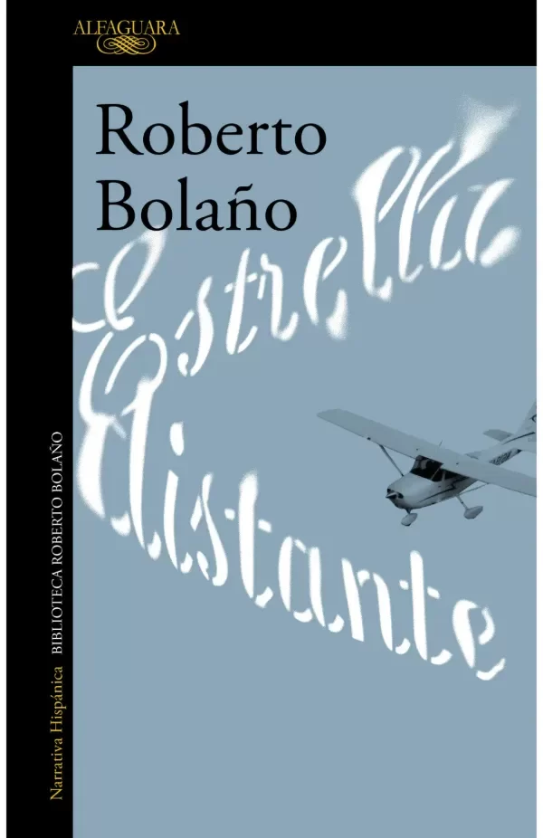 Producto - Estrella Distante - Roberto Bolaño - Alfaguara