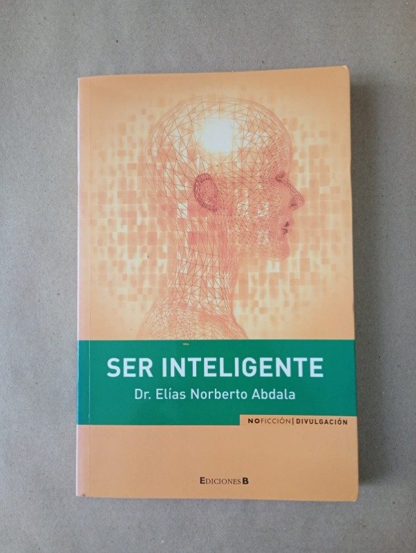 Producto - Ser inteligente - Elías Norberto Abdala - Ediciones B 2008
