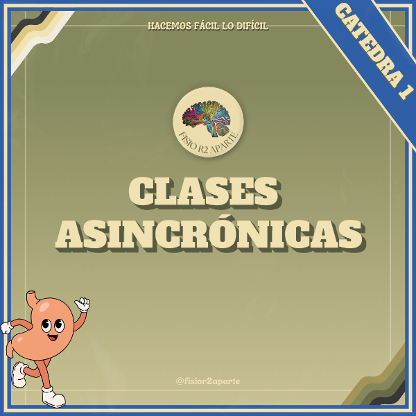 Producto - Clases asincrónicas Fisio R2 cátedra 1