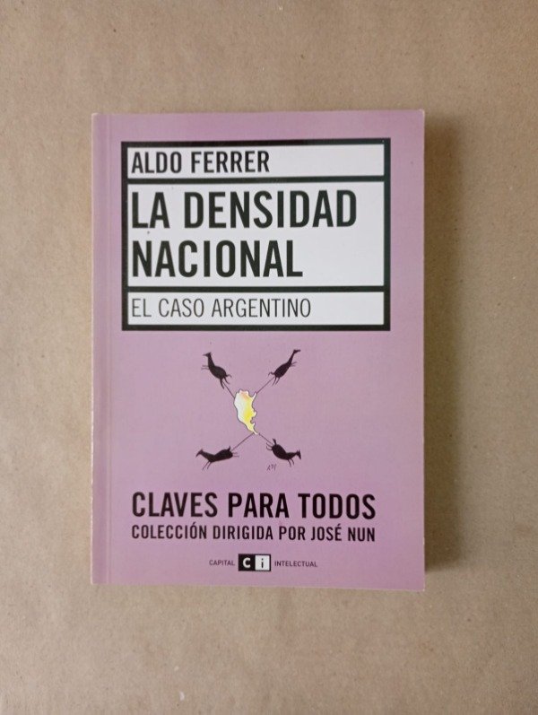 Producto - La densidad nacional - Aldo Ferrer - Capital intelectual 2004