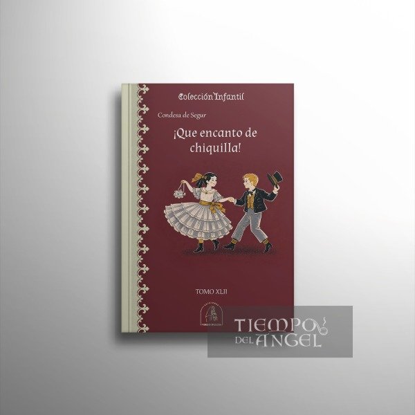 Producto - CONDESA DE SEGUR - QUÉ ENCANTO DE CHIQUILLA
