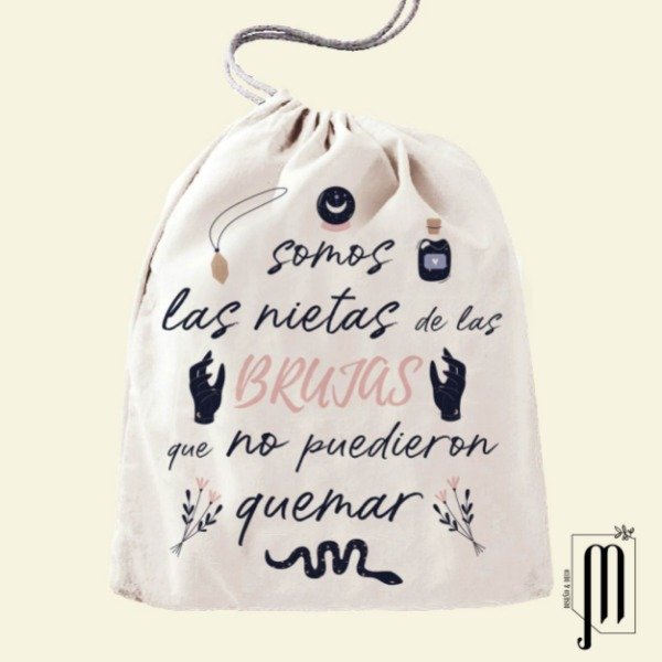 Bolsa de tela con frunce Somos las nietas de las brujas que no pudieron quemar