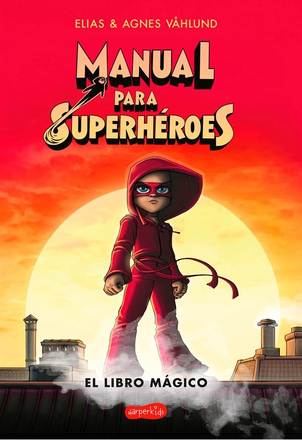 Producto - Manual para superhéroes El libro mágico - Elias Våhlund / Agnes Våhlund