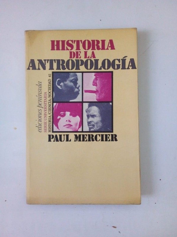 Producto - Historia de la antropología - Paul Mercier - Península 1979
