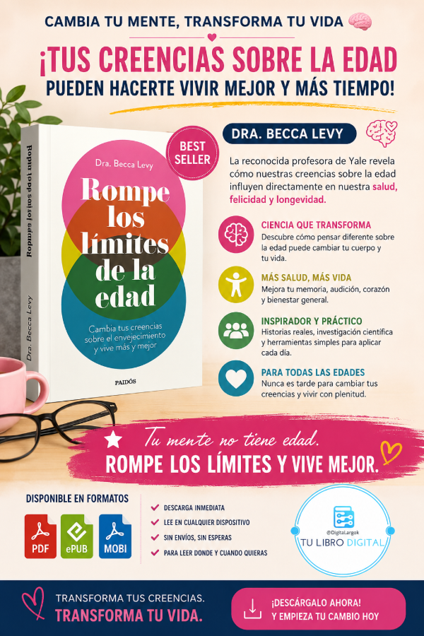 Producto - ROMPE LOS LÍMITES DE LA EDAD  Dra. Becca Levy