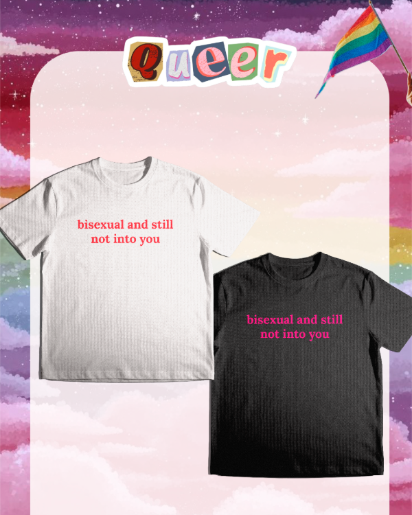 Producto - bisexual and still not into you