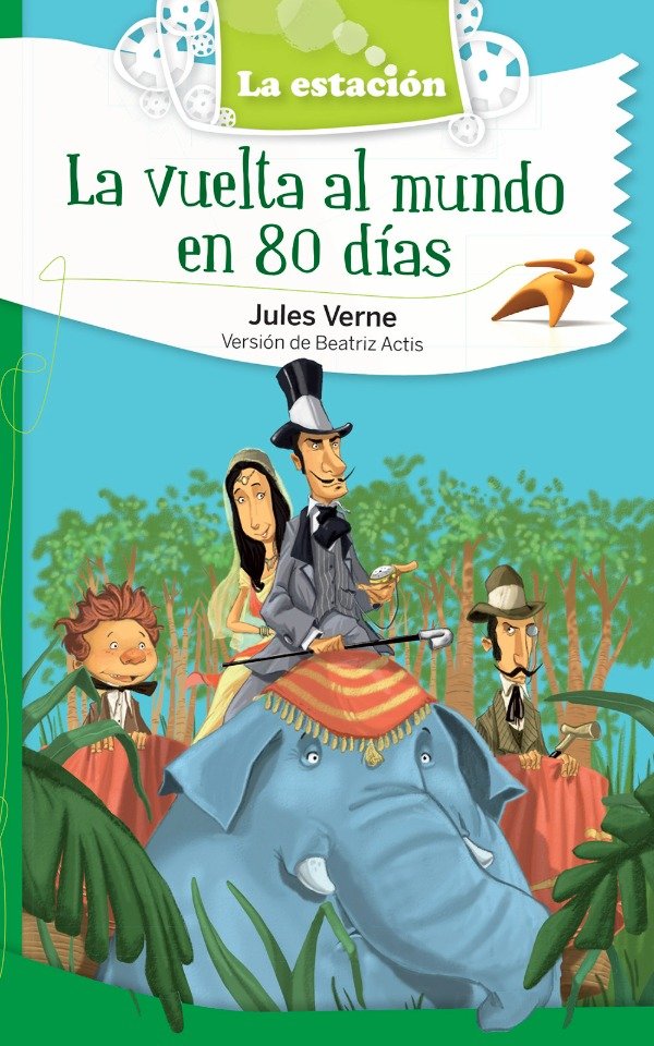 Producto - LA VUELTA AL MUNDO EN 80 DIAS - JULES VERNE - BEATRIZ ACTIS